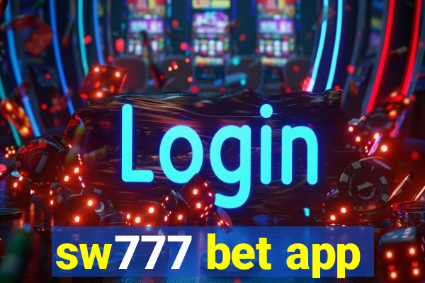 sw777 bet app